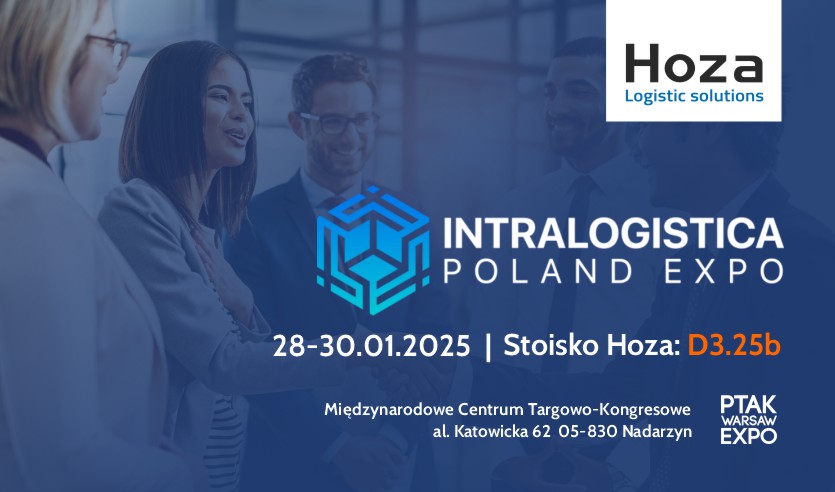 Hoza Logistic Solutions w gronie wystawców  Intralogistica Poland Expo 2025!