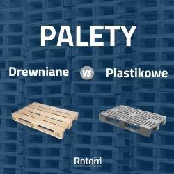 Palety drewniane czy plastikowe? Wybierz najlepsze dla swojej firmy