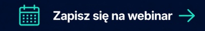 Zapisz się na webinar